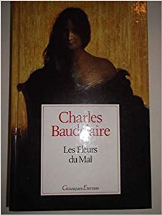 LES FLEURS DU MAL. (FRENCH).